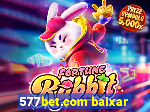 577bet.com baixar